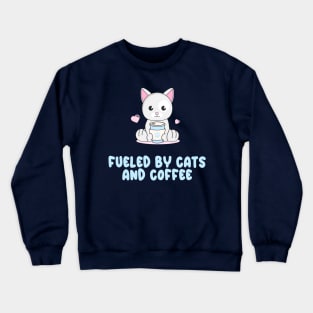 Fueled by cats and coffee Crewneck Sweatshirt